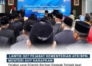 AHY Lantik 327 Pegawai yang Terdiri dari 310 Pejabat Administrator dan 17 Pejabat Fungsional