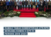 Kementerian ATR/BPN Ramah Tamah Bersama Komisi II DPR-RI Periode 2019-2024