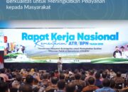 Buka Rakernas 2025, Menteri Nusron: Hasilkan Keputusan yang Optimal dan Berkualitas untuk Meningkatkan Pelayanan kepada Masyarakat
