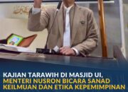 Kajian Tarawih di Masjid UI, Menteri Nusron Bicara Sanad Keilmuan dan Etika Kepemimpinan