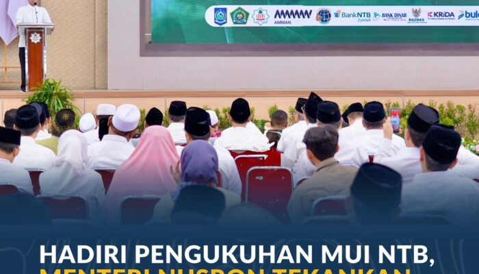 Hadiri Pengukuhan MUI NTB, Menteri Nusron Tekankan Prinsip Kebermanfaatan dalam Pengabdian