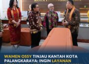 Wamen Ossy Tinjau Kantah Kota Palangkaraya: Ingin Layanan Pertanahan Semakin Memudahkan Masyarakat