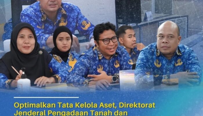 Optimalkan Tata Kelola Aset, Direktorat Jenderal Pengadaan Tanah dan Pengembangan Pertanahan menggelar Rapat Inventarisasi Pembahasan Laporan Kebutuhan Barang Milik Negara (BMN) per Direktorat