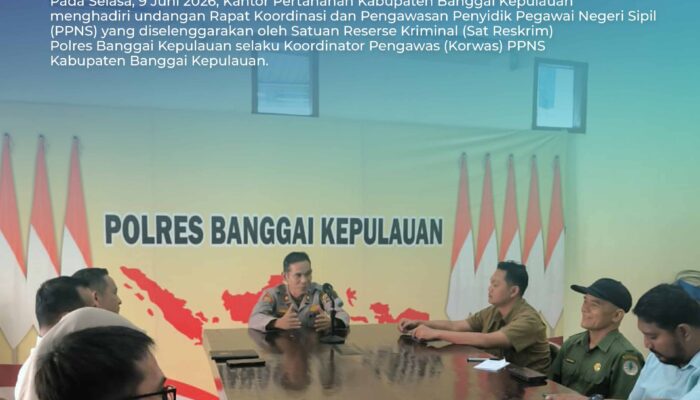 Kantah Bangkep Hadiri Rakor dan Pengawasan PPNS