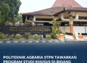 Politeknik Agraria STPN Tawarkan Program Studi Khusus di Bidang Agraria, Pertanahan, dan Tata Ruang