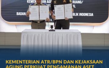 Kementerian ATR/BPN dan Kejaksaan Agung Perkuat Pengamanan Aset untuk Pulihkan Hak Korban dan Kerugian Negara