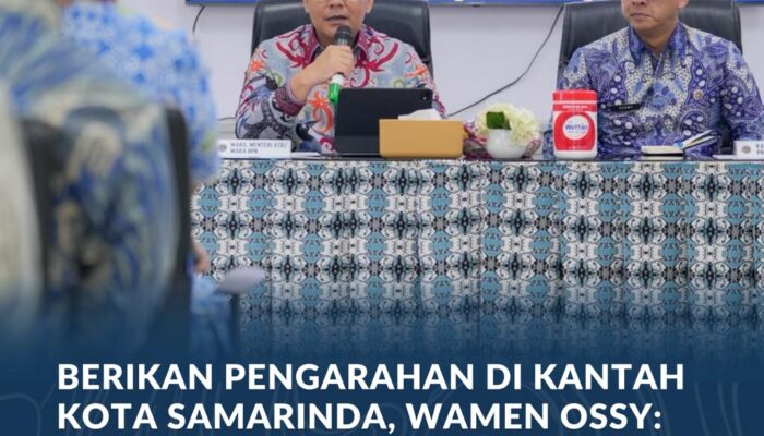 Berikan Pengarahan di Kantah Kota Samarinda, Wamen Ossy: ATR/BPN Harus Jadi Solusi Atas Pembangunan di Kalimantan Timur