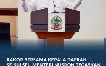 Rakor Bersama Kepala Daerah Se-Sulsel, Menteri Nusron Tegaskan Perlindungan Lahan Pertanian Jadi Prioritas Pemerintah