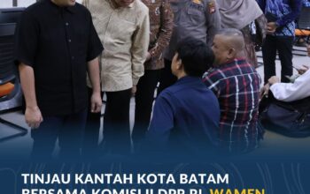 Tinjau Kantah Kota Batam Bersama Komisi II DPR RI, Wamen ATR/Waka BPN Pastikan Pelayanan Pertanahan Berjalan Efisien