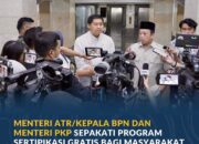 Menteri ATR/Kepala BPN dan Menteri PKP Sepakati Program Sertipikasi Gratis bagi Masyarakat Berpenghasilan Rendah
