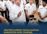 Menteri Nusron Tinjau Kantah Kabupaten Aceh Tamiang Pascabencana Hidrometeorologi Sumatera 2025
