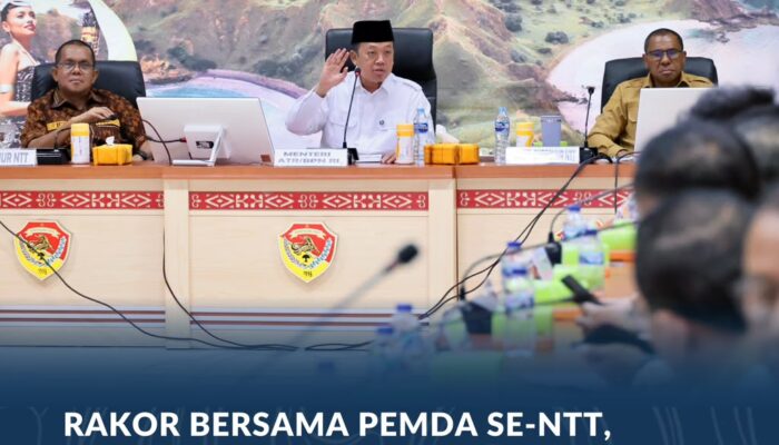 Rakor Bersama Pemda Se-NTT, Menteri Nusron Minta Dukungan Kepala Daerah Wujudkan Transformasi Layanan Pertanahan