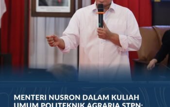Menteri Nusron dalam Kuliah Umum Politeknik Agraria STPN: Tradisi Dialektika Berpikir Tidak Boleh Mati di Mana pun Berada