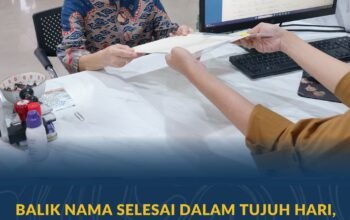 Balik Nama Selesai dalam Tujuh Hari, Masyarakat Jadi Bisa Lebih Cepat Memanfaatkan Sertipikat Tanah