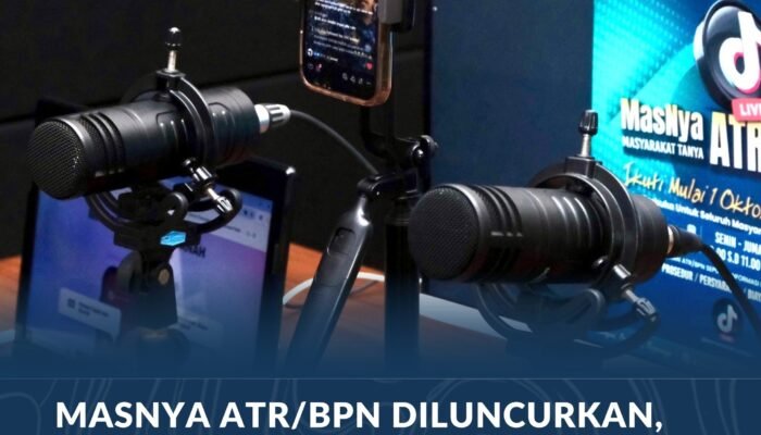 MasNya ATR/BPN Diluncurkan, Masyarakat Bisa Tanya Soal Layanan Pertanahan Lewat Live TikTok
