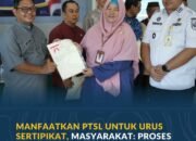Manfaatkan PTSL untuk Urus Sertipikat, Masyarakat: Proses Dipermudah