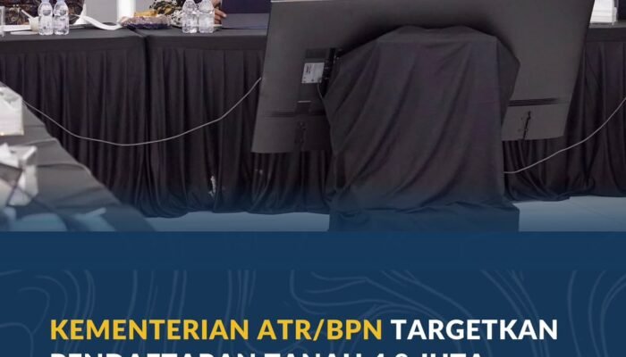 Kementerian ATR/BPN Targetkan Pendaftaran Tanah 4,8 Juta Hektare Melalui ILASPP